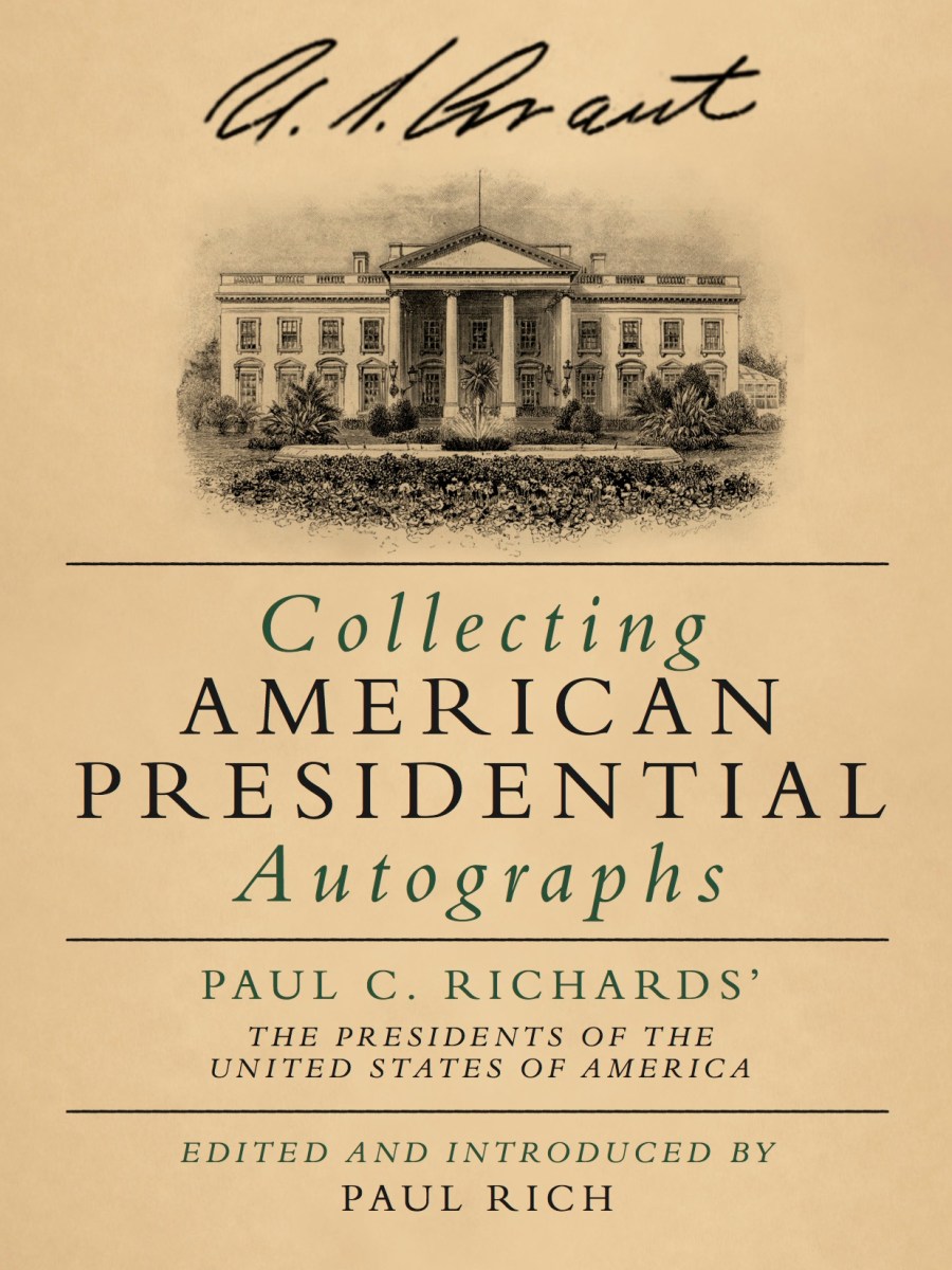 Collecting American Presidential&nbsp;Autographs