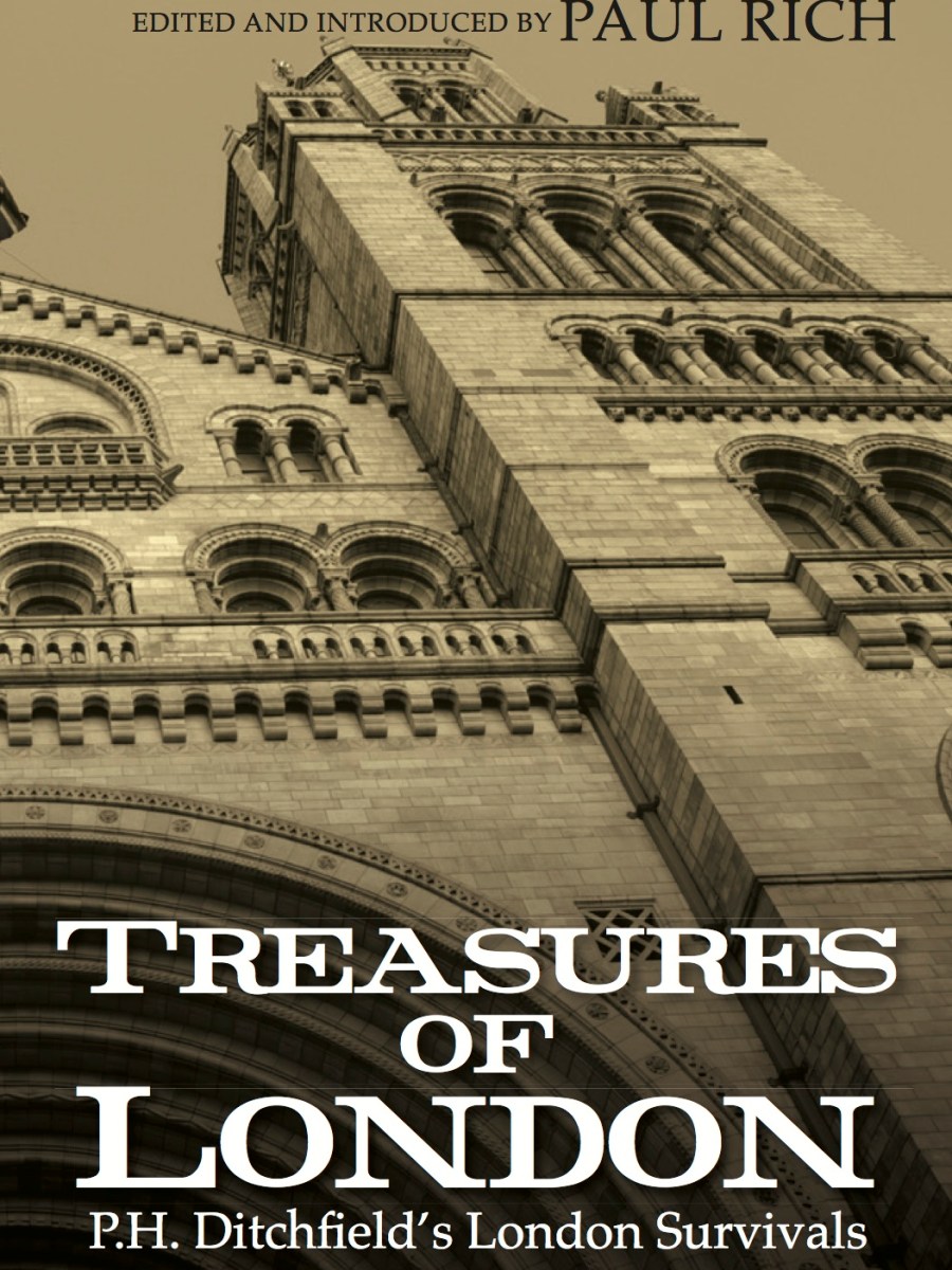 Treasures of London: P.H. Ditchfield’s London&nbsp;Survivals