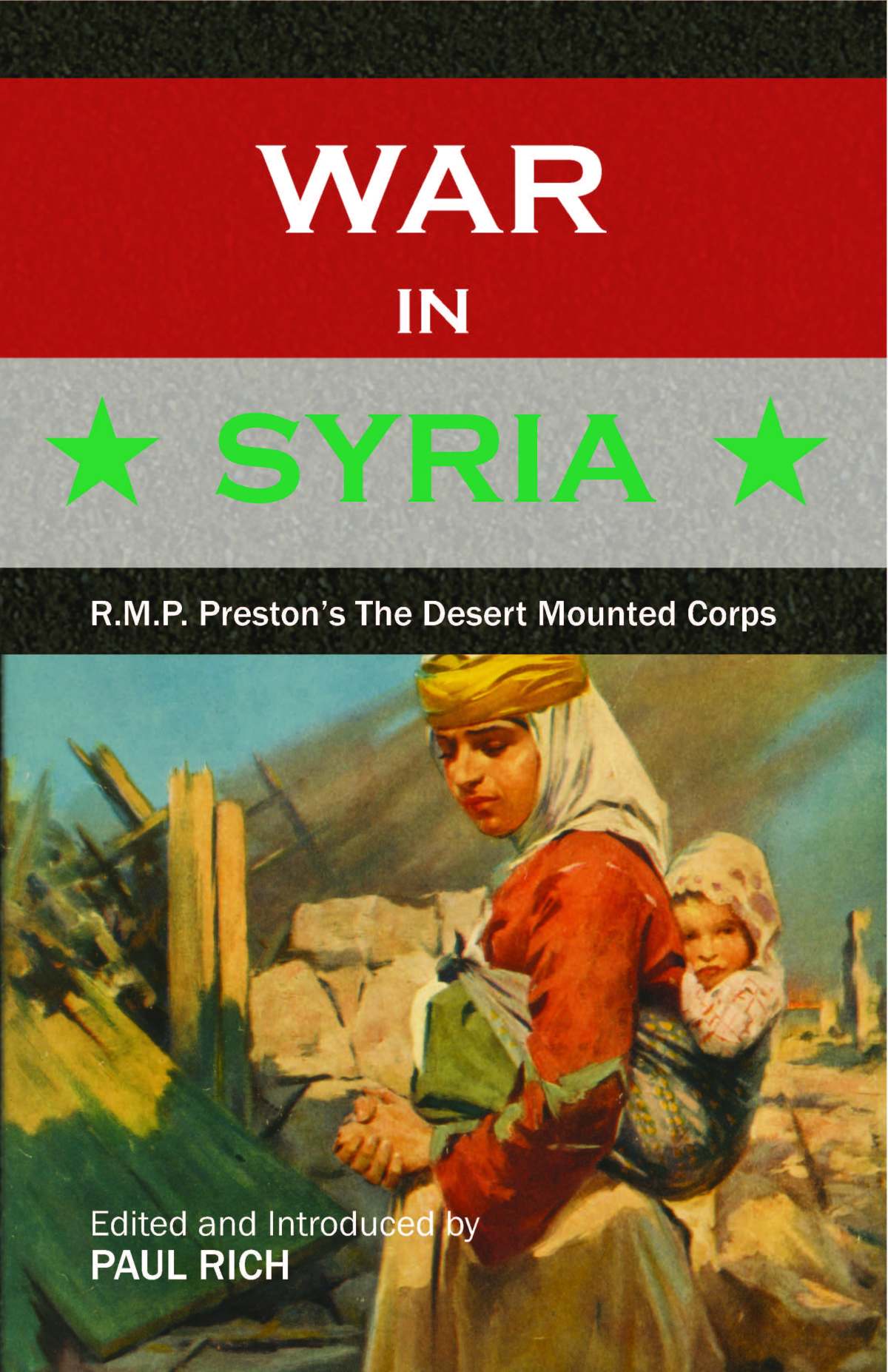 War in Syria: R. M.P. Preston’s The Desert Mounted&nbsp;Corps