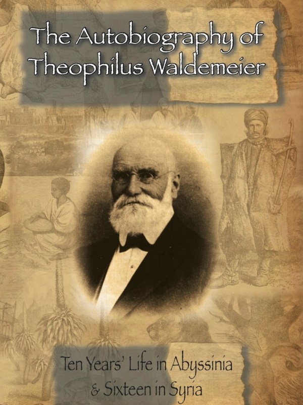 The Autobiography of Theophilus&nbsp;Waldemeier
