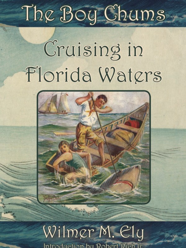 The Boy Chums Cruising in Florida&nbsp;Waters