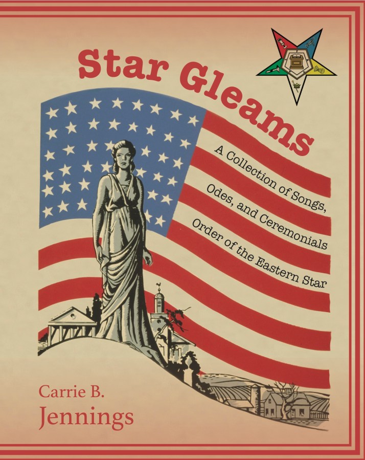 Star Gleams: A Collection of Songs, Odes, and&nbsp;Ceremonials