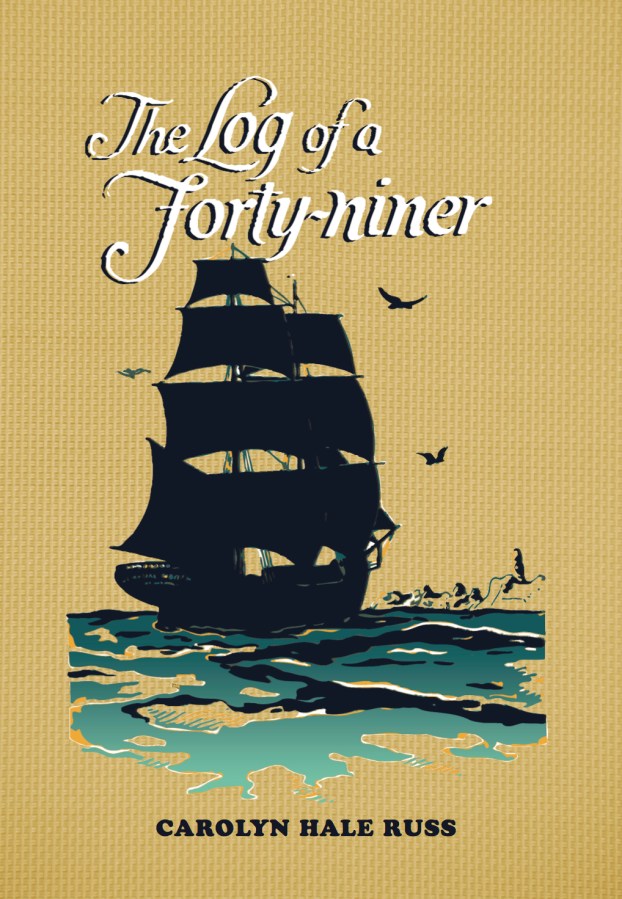 The Log of a&nbsp;Forty-Niner