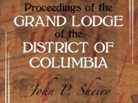 Proceedings of the Grand Lodge of the District of Columbia –&nbsp;1898