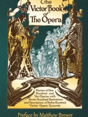 The Victor Book of the&nbsp;Opera