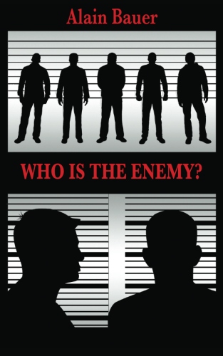 Who is the Enemy?: The Revolution in Terrorism Affairs and the Ways to Understand&nbsp;It