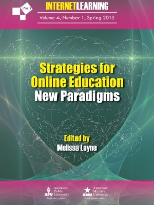 Strategies for Online Education: New Paradigms: Internet Learning Journal: Vol. 4, No.&nbsp;1