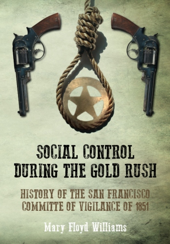 History of the San Francisco Committee of Vigilance of&nbsp;1851