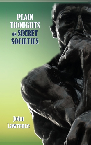 Plain Thoughts on Secret&nbsp;Societies