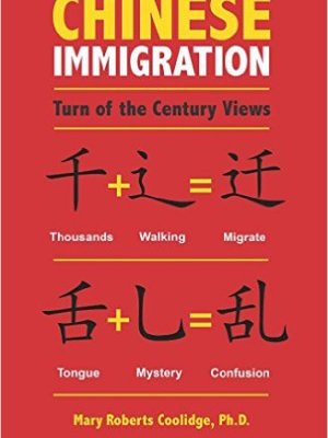 Chinese Immigration: Turn of the Century&nbsp;Views