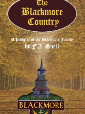 The Blackmore Country: A Pedigree of the Blackmore&nbsp;Family