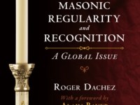 Masonic Regularity and Recognition: A Global&nbsp;Issue