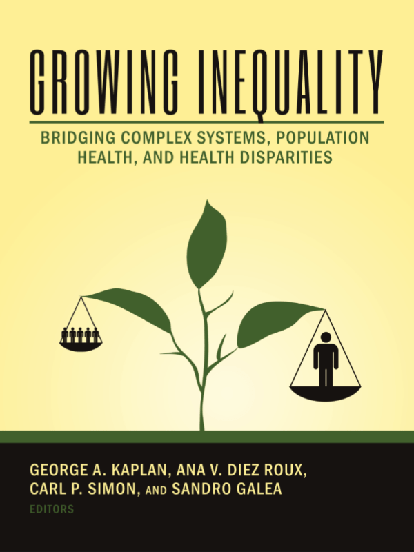 Growing Inequality: Bridging Complex Systems, Population Health, and Health&nbsp;Disparities