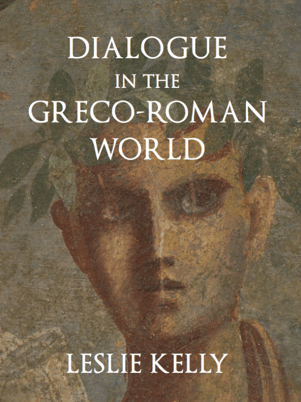 Dialogue in the Greco-Roman&nbsp;World