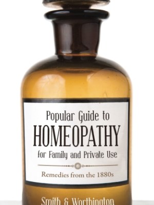 Popular Guide to Homeopathy for Family and Private&nbsp;Use