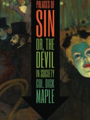 Palaces of Sin, or The Devil in&nbsp;Society