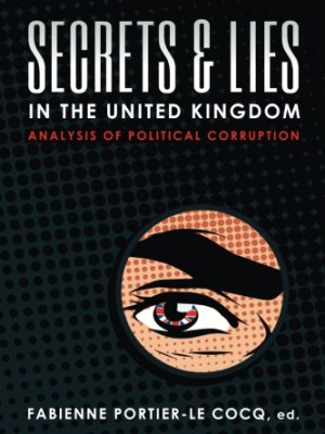 Secrets & Lies in the United Kingdom: Analysis of Political&nbsp;Corruption