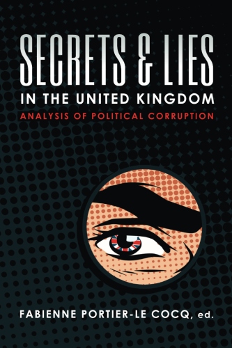 Secrets & Lies in the United Kingdom: Analysis of Political&nbsp;Corruption