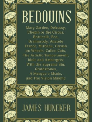 Bedouins: Mary Garden, Debussy, Chopin and&nbsp;More