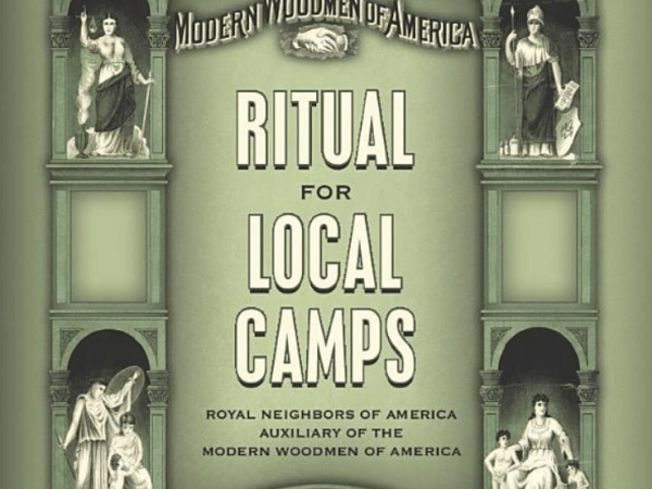 Ritual for Local Camps: Royal Neighbors of America, Auxiliary of the Modern Woodman of&nbsp;America