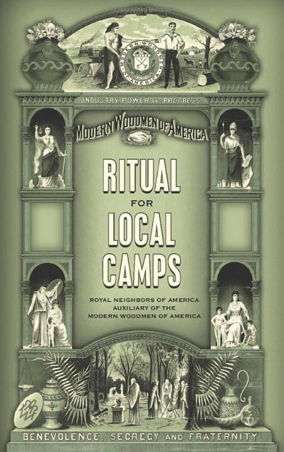 Ritual for Local Camps: Royal Neighbors of America, Auxiliary of the Modern Woodman of&nbsp;America