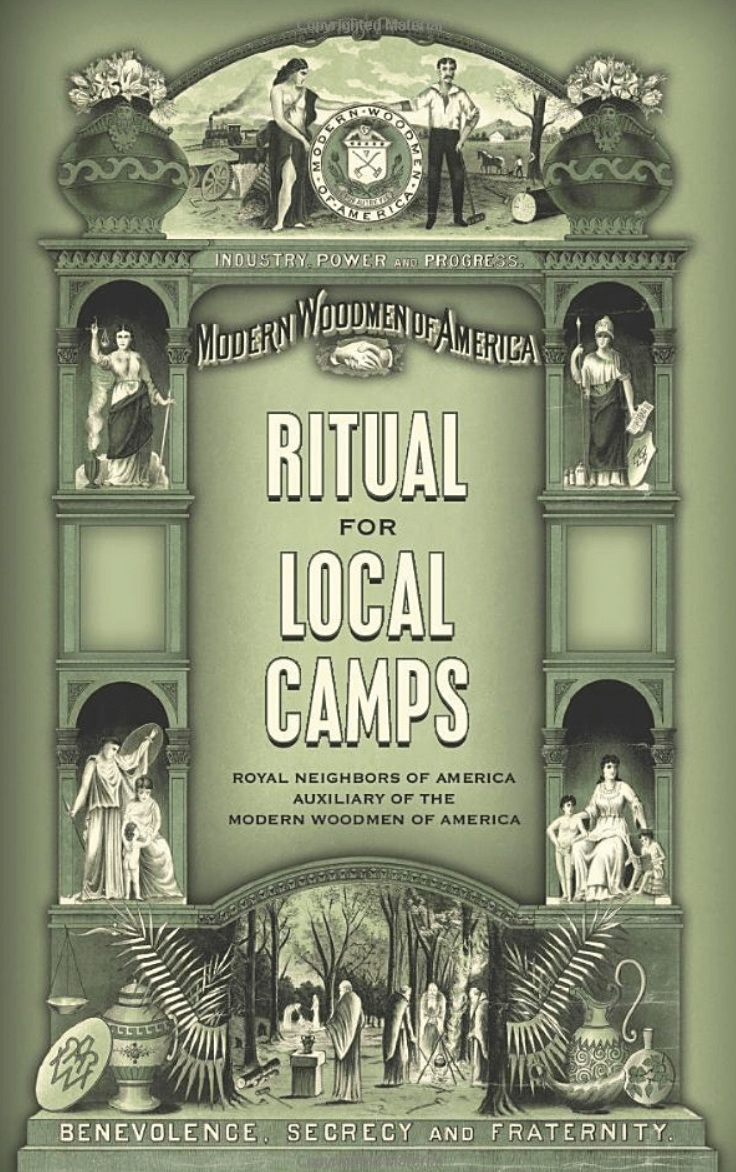 Ritual for Local Camps: Royal Neighbors of America, Auxiliary of the Modern Woodman of&nbsp;America