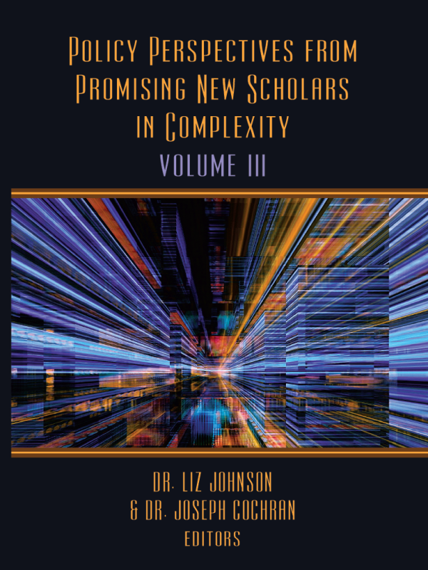 Policy Perspectives from Promising New Scholars in Complexity: Volume&nbsp;III