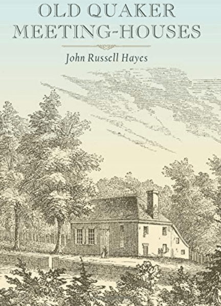 Old Quaker Meeting-Houses