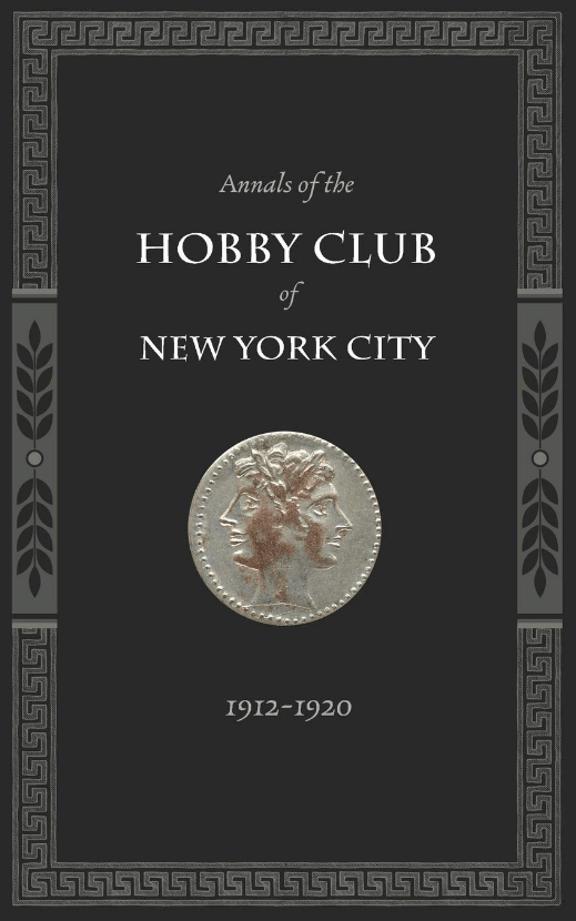 Annals of the Hobby Club of New York City,&nbsp;1912-1920