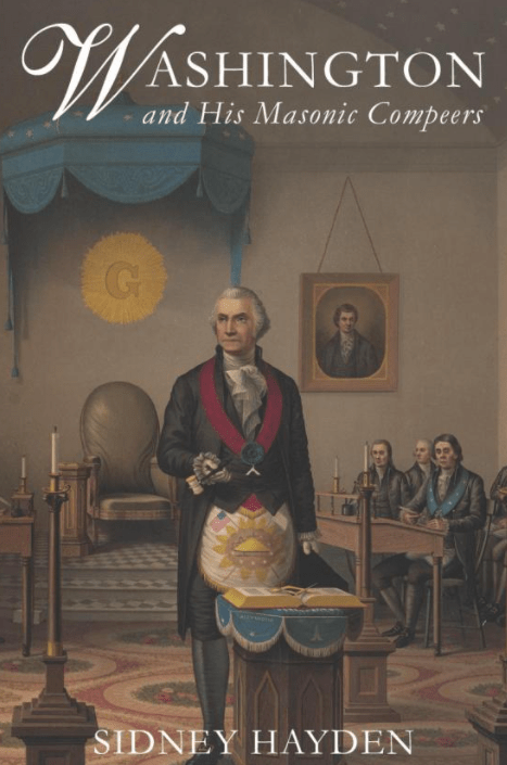 Washington and His Masonic&nbsp;Compeers