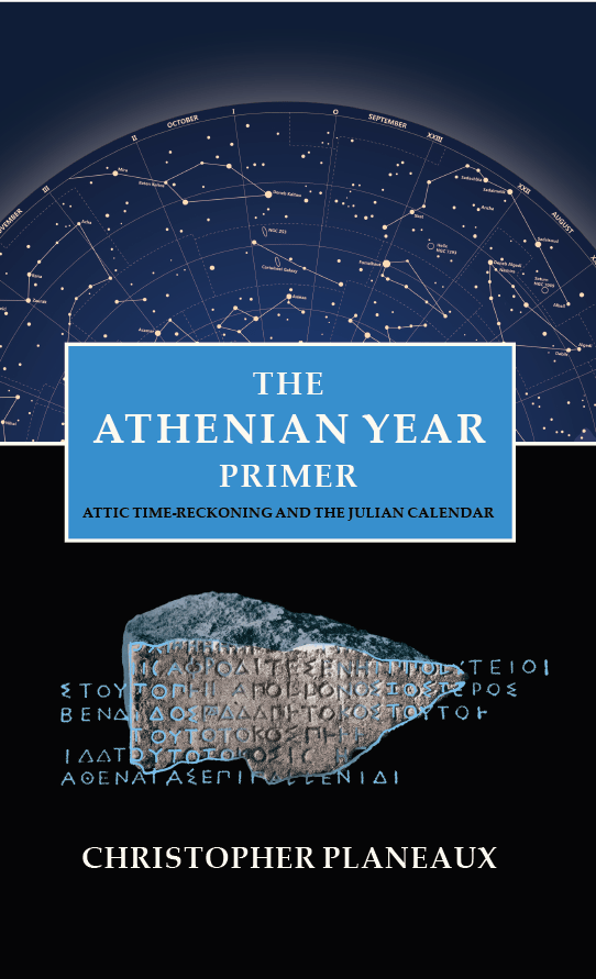 The Athenian Year Primer: Attic Time-Reckoning and the Julian&nbsp;Calendar