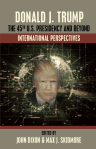 This cover image has a tan and red bar across the top and bottom, and then in the center is a semi-transparent image of Donald Trump with a globe behind him. The title and editor information is along the top and bottom.
