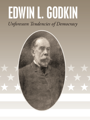 Unforeseen Tendencies of&nbsp;Democracy