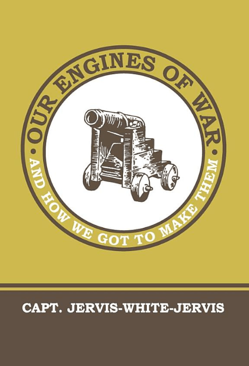 Our Engines of War, and How We Got to Make&nbsp;Them