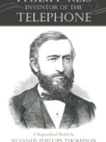 Philipp Reis: Inventor of the Telephone: A Biographical Sketch, with Documentary Testimony, Translations of the Original Papers of the Inventor and Contemporary&nbsp;Publications