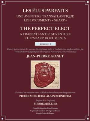 The Perfect Elect: A Transatlantic Adventure the ‘Sharp’ Documents, Volume 1 &&nbsp;2