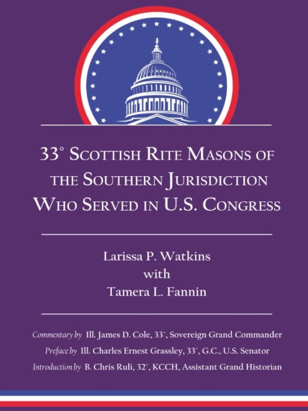 33° Scottish Rite Masons of the Southern Jurisdiction Who Served in US&nbsp;Congress