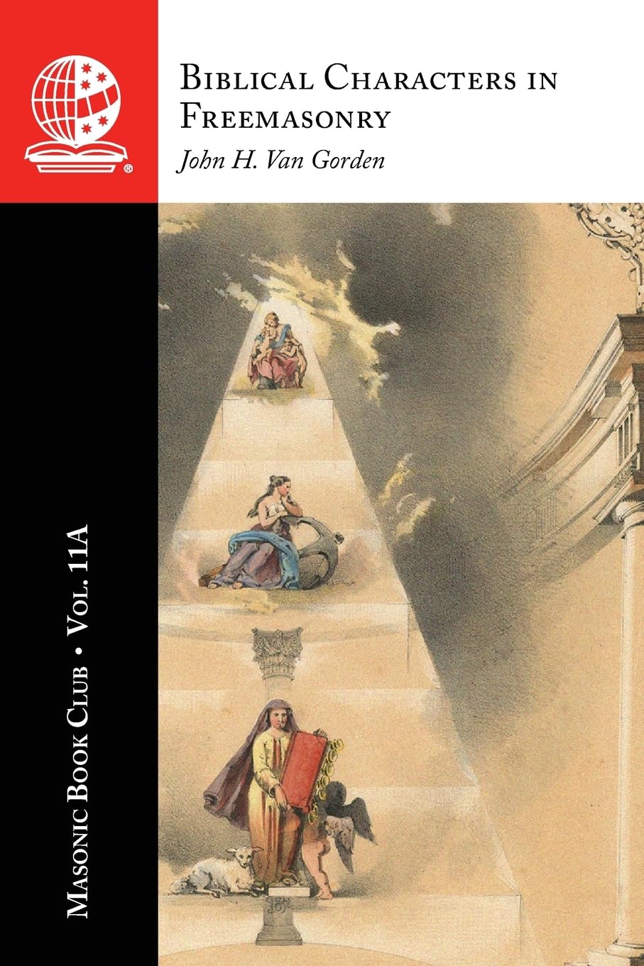 The Masonic Book Club, Vol. 11A: Biblical Characters in&nbsp;Freemasonry