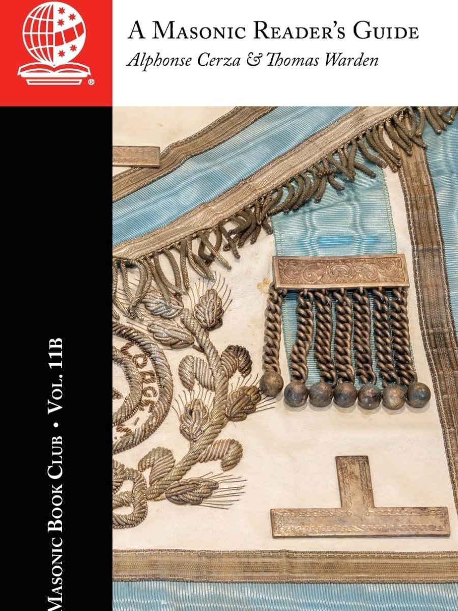 The Masonic Book Club, Vol. 11b: A Masonic Reader’s&nbsp;Guide