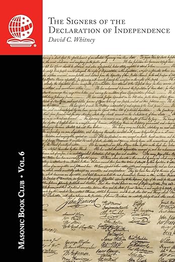 The Masonic Book Club, Vol. 6: The Signers of the Declaration of&nbsp;Independence