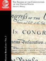 The Masonic Book Club, Vol. 7: The Signers of the Constitution of the United&nbsp;States