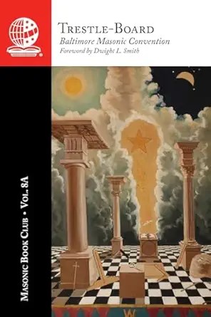 The Masonic Book Club, Vol. 8A:&nbsp;Trestle-Board