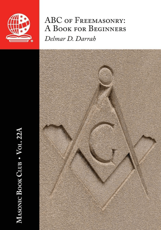 The Masonic Book Club, Vol. 22A: ABC of Freemasonry: A Book for&nbsp;Beginners