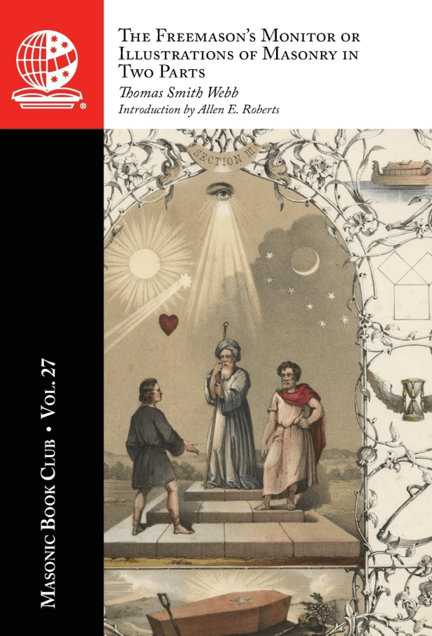 The Masonic Book Club, Vol. 27: The Freemason’s Monitor or Illustrations of Masonry in Two&nbsp;Parts