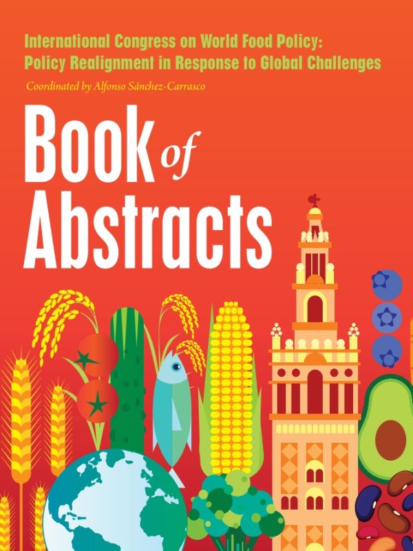 Book of Abstracts: First International Congress on World Food&nbsp;Policy
