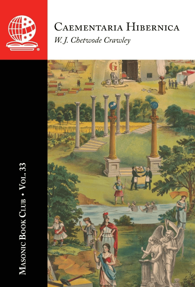 The Masonic Book Club, Vol. 33: Caementaria&nbsp;Hibernica