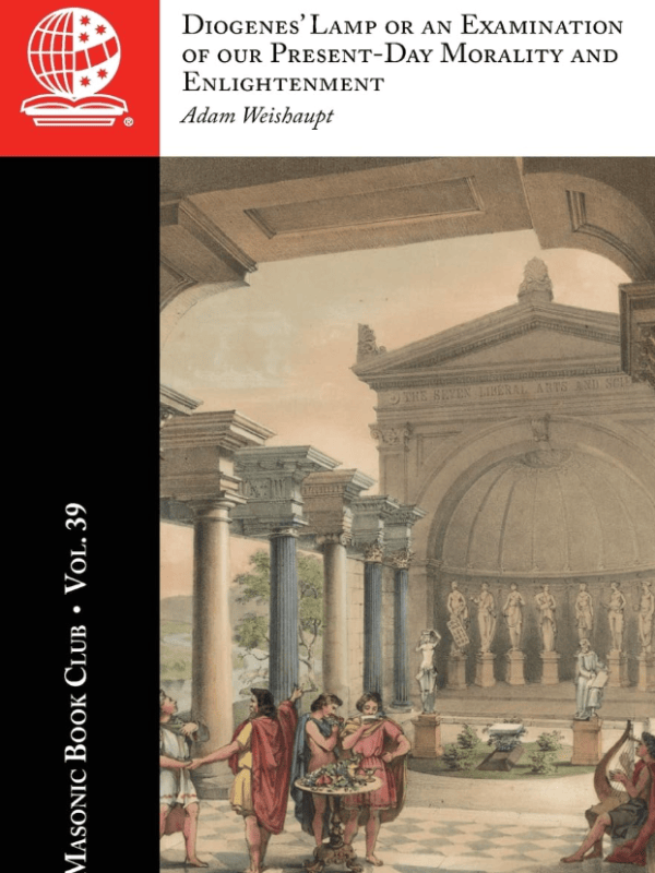 The Masonic Book Club, Vol. 39: Diogenes’ Lamp or an Examination of our Present-Day Morality and&nbsp;Enlightenment