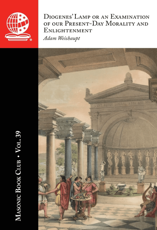 The Masonic Book Club, Vol. 39: Diogenes’ Lamp or an Examination of our Present-Day Morality and&nbsp;Enlightenment